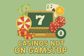 Discover Online Casinos Not Blocked by GamStop -1323496230