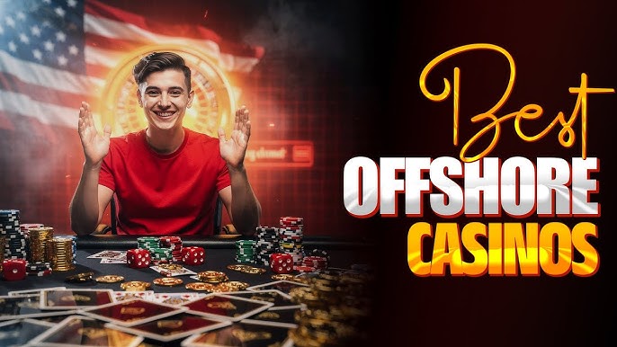 Explore the Top Offshore Casinos for a Thrilling Gaming Experience Explore the Top Offshore Casinos for a Thrilling Gaming Experience