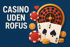 Spil casino uden om ROFUS Opdag nye muligheder